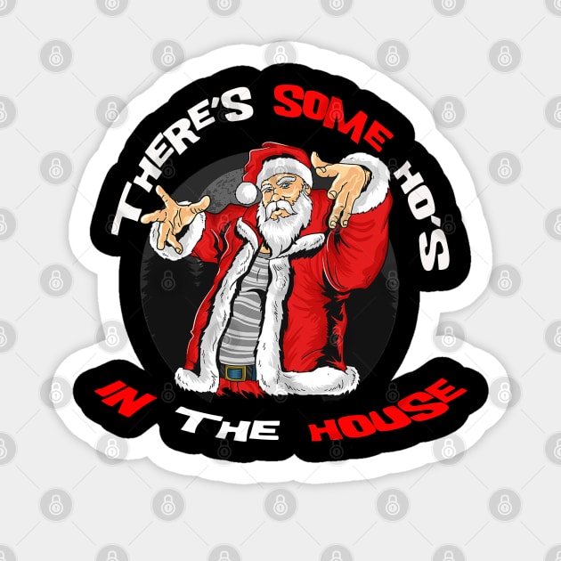 There's Some Ho's In this House Sticker by Linna-Rose